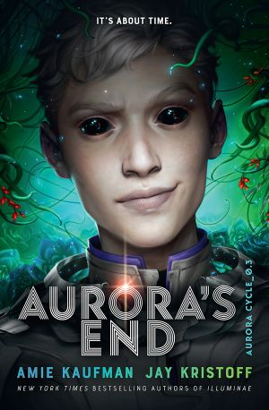 [The Aurora Cycle 03] • Aurora’s End · The Aurora Cycle 3